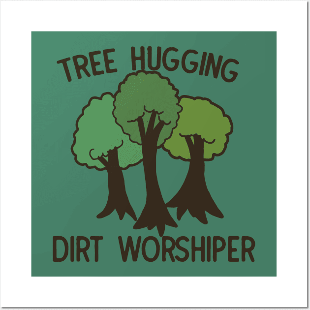 Tree hugging dirt worshiper Wall Art by bubbsnugg